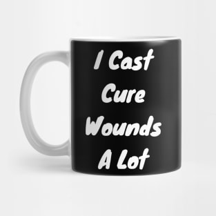 I cast Cure Wounds a lot Mug